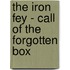 The Iron Fey - Call of the forgotten box