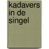 Kadavers in de singel