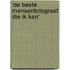 'De beste mensenfotograaf die ik ken'