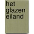 Het glazen eiland