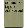 Doeboek bij de zoekbijbel door Onbekend