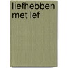 Liefhebben met lef door Beth Moore