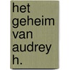 Het geheim van Audrey H. door Miriam Guensberg