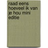Raad eens hoeveel ik van je hou Mini editie by Sam McBratney