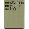 Mindfulness en yoga in de klas door Femmy Brug