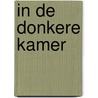 In de donkere kamer by Susan Faludi