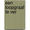 Een loopgraaf te ver by Le Roux