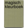 Magisch kleurboek door Onbekend