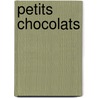 Petits chocolats door Jean-pierre Wybauw