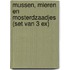 Mussen, mieren en mosterdzaadjes (set van 3 ex)