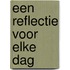Een reflectie voor elke dag