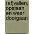 (Af)vallen, opstaan en weer doorgaan