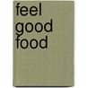 Feel good food door Pauline Weuring