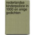Nederlandse kinderpoëzie in 1000 en enige gedichten
