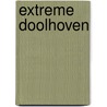 Extreme doolhoven by Unknown