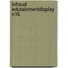 INHOUD EDUTAINMENTDISPLAY N16 door Onbekend