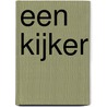 Een kijker by Hendrikje Koersen