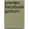 Prenten kleurboek Gorkum door Onbekend