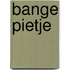 Bange Pietje
