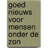 Goed nieuws voor mensen onder de zon