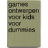Games ontwerpen voor kids voor Dummies