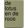 De lotus en de roos by Han F. de Wit