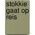 Stokkie gaat op reis