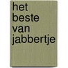 Het beste van Jabbertje door Rene Speelman