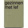 Gezinnen met lef by Alie Leeflang