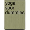 Yoga voor Dummies door Larry Payne