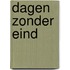 Dagen zonder eind