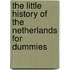 The little History of the Netherlands for Dummies