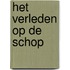 Het verleden op de schop