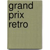 Grand Prix Retro by Olav Mol