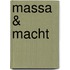 Massa & Macht