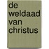 De weldaad van Christus