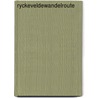 Ryckeveldewandelroute door Onbekend
