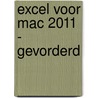 Excel voor Mac 2011 - Gevorderd by Vera Lukassen