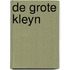 De grote Kleyn