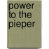 Power to the pieper