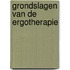 Grondslagen van de ergotherapie