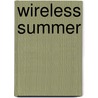 Wireless summer by Nina Zilver