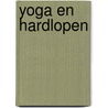 Yoga en hardlopen by Maja Miklic