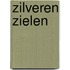 Zilveren zielen
