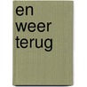 En weer terug by Palle van der Lijke