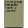 Gecorrigeerde horoscoop Franklin D. Roosevelt by Andries H. Cats