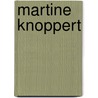 Martine Knoppert door Martine Knoppert