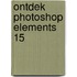 Ontdek photoshop elements 15