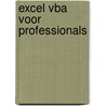Excel VBA voor professionals door Wim de Groot