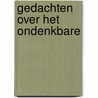 Gedachten over het ondenkbare door Paul van der Sterren